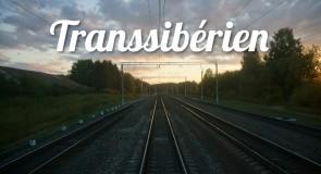 Mon expérience à bord du Transsibérien